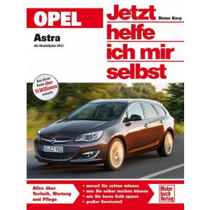 Opel Astra J ab Modelljahr 2011 Reparaturbuch