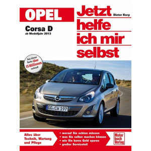Opel Corsa D - ab Modelljahr 2013 Reparaturbuch
