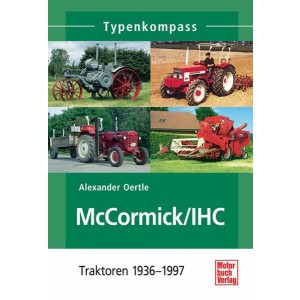 McCormick / IHC - Traktoren 1937-1975 Typenkompass