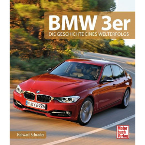 BMW 3er - Die Geschichte eines Welterfolgs