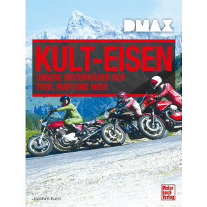 DMAX Kult-Eisen - Unsere Motorräder der 70er, 80er und 90er