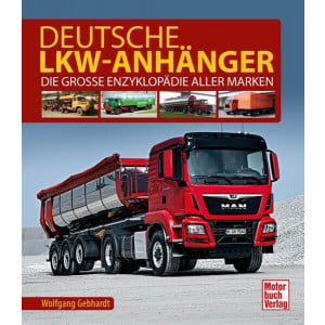 Deutsche Lkw-Anhänger - Die große Enzyklopädie aller Marken