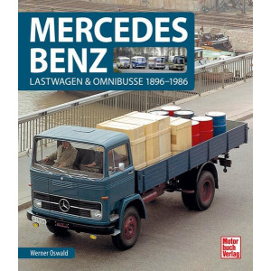 Mercedes-Benz - Lastwagen & Omnibusse 1896-1986