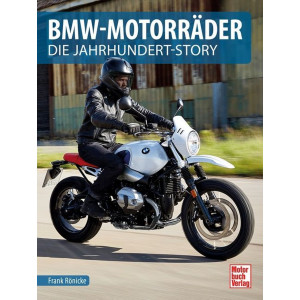 BMW-Motorräder - Die Jahrhundert-Story