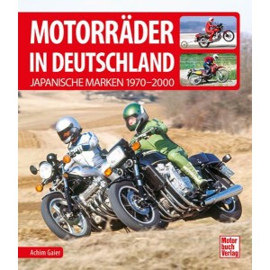 Motorräder in Deutschland - Japanische Marken 1970-2000