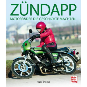 Zündapp - Motorräder die Geschichte machten