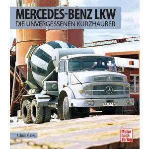 Mercedes-Benz LKW - Die unvergessenen Kurzhauber