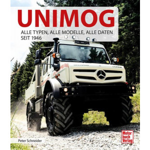 Unimog - Alle Typen, alle Modelle, alle Daten seit 1946