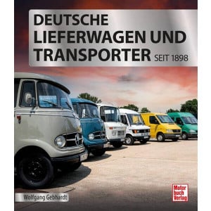 Deutsche Lieferwagen und Transporter - seit 1898