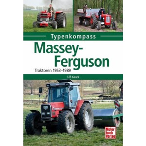 Massey Ferguson - Traktoren 1953-1989 Typenkompass