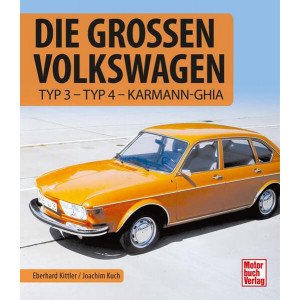 Die Großen Volkswagen - Typ 3 - Typ 4 - Karmann-Ghia