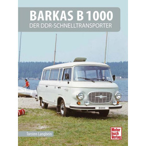 Barkas B 1000 - Der DDR-Schnelltransporter