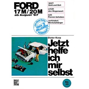 Ford 17M / 20M ab August '67 Reparaturbuch