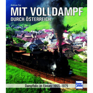 Mit Volldampf durch Österreich