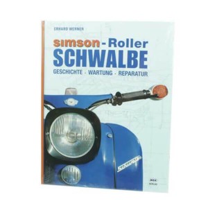 Simson - Roller Schwalbe - Geschichte, Wartung, Reparatur