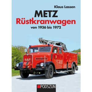 Metz Rüstkranwagen von 1936 bis 1972