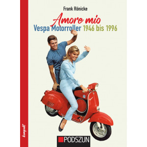 Vespa Motorroller von 1946 bis 1996 - Amore mio