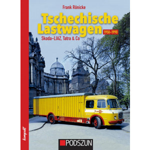 Tschechische Lastwgen von 1950 bis 1990 - Skoda-LIAZ, Tatra & Co.