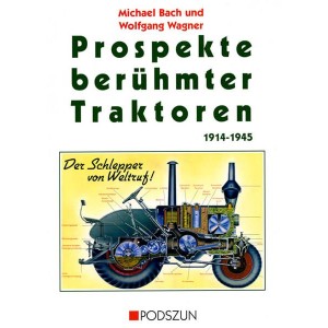 Prospekte berühmter Traktoren - 1914 bis 1945