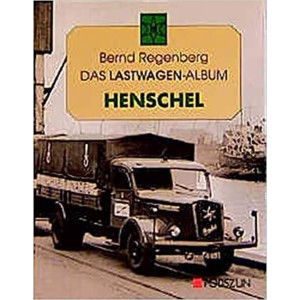 Das Lastwagen-Album HENSCHEL