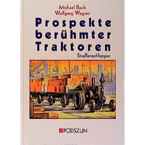 Prospekte berühmter Traktoren - Straßenschlepper