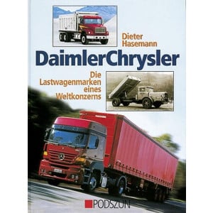 DaimlerChrysler - die Lastwagen eines Weltkonzerns