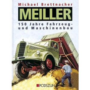 MEILLER - 150 Jahre Fahrzeug- und Maschinenbau