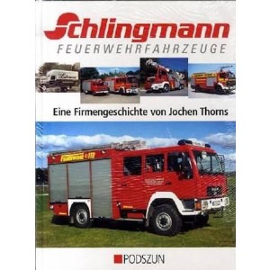 Schlingmann Feuerwehrfahrzeuge - Eine Firmengeschichte