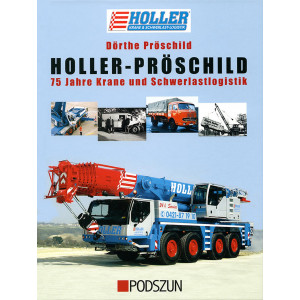 Holler-Pröschild - 75 Jahre Krane und Schwerlastlogistik