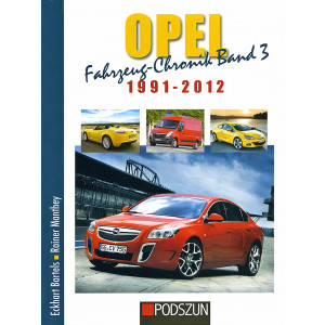 Opel Fahrzeug-Chronik Band 3: 1991-2012