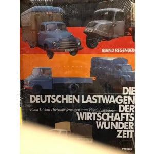 Die deutschen Lastwagen der Wirtschaftswunderzeit - Band 1