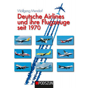 Deutsche Airlines und ihre Flugzeuge seit 1970