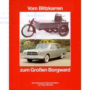Vom Blitzkarren zum Großen Borgward