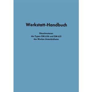 Mercedes OM636 und OM621 Dieselmotoren Werkstatt-Handbuch