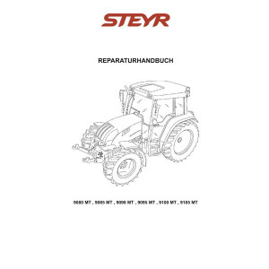 Steyr 9080MT 9085MT 9090MT 9100MT 9105MT Reparaturhandbuch