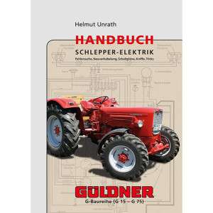 Handbuch Schlepper-Elektrik Güldner Baureihe G15 bis G75