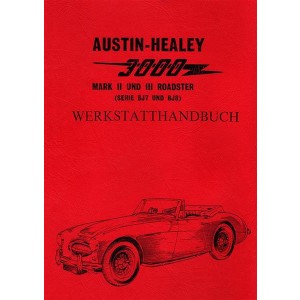 Austin-Healy 3000 MK II und MK III Werkstatthandbuch
