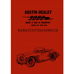 Austin-Healy 3000 MK II und MK III Werkstatthandbuch
