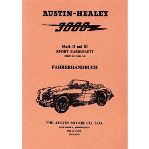 Austin-Healy 3000 MK II und MK III Betriebsanleitung