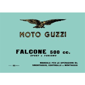 Moto Guzzi Falcone Modelle Sport und Turismo Betrieb und Reparatur