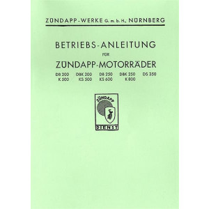 Zündapp DB200 DBK200 DB250 DBK250 DS350 K500 KS500 KS600 K800 Betriebsanleitung