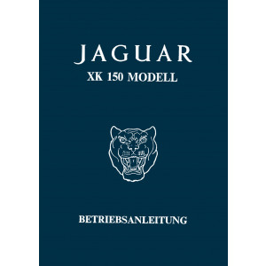 Jaguar XK 150 und S-Modelle Coupé und Cabrio Betriebsanleitung