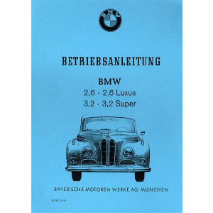 BMW 2.6 und 3.2 Luxus und Super Betriebsanleitung