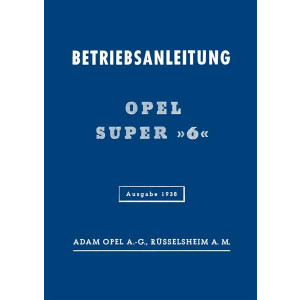 Opel Super 6 Betriebsanleitung