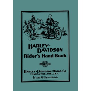 Harley-Davidson 74 & 80 Twin Models Rider's Hand Book
