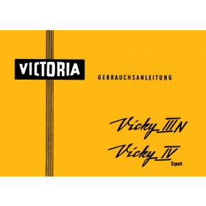 Victoria Vicky III N und Vicky IV Betriebsanleitung