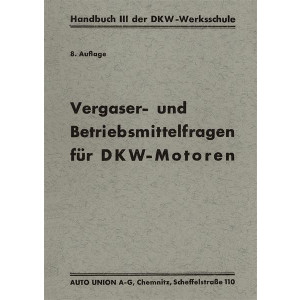 Vergaser und Betriebsmittelfragen für DKW Motoren