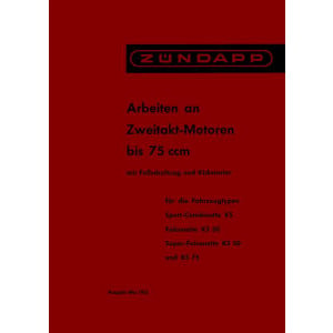 Zündapp - Arbeiten an Zweitakt-Motoren bis 75 ccm