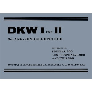 DKW I und II - 3-Gang-Sondergetriebe Betrieb und Ersatzteile
