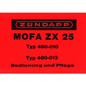 Zündapp ZX25 Typ 460-010 und Typ 460-013 Betriebsanleitung